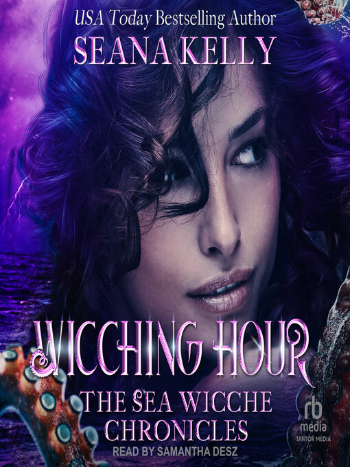 Title details for Wicching Hour by Seana Kelly - Available